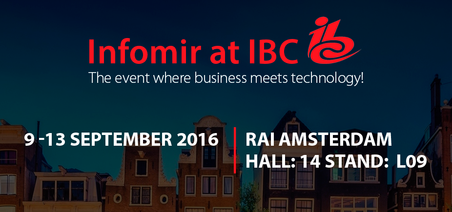 IBC 2016: new worldwide technologies in Amsterdam!