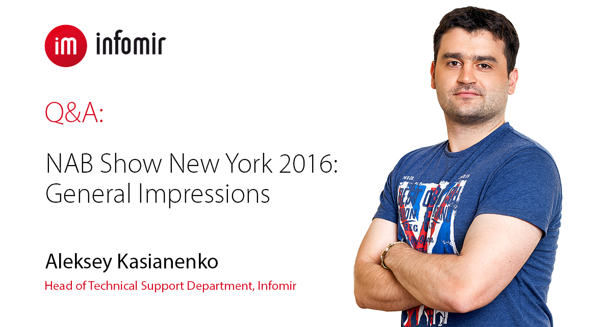 Alexey Kasyanenko: Eindrücke von der Teilnahme an der NAB Show New York 2016
