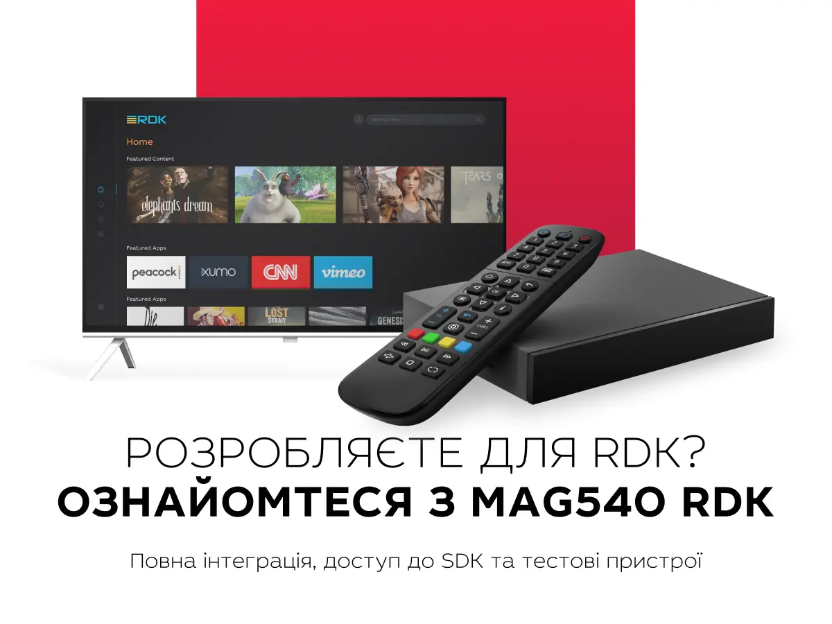 Infomir представляє MAG540/540w3 RDK: нові Linux-приставки на платформі RDK