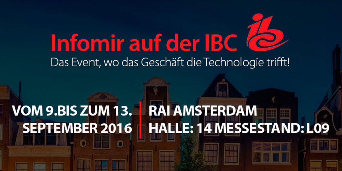 IBC 2016: neue Technologien aus der ganzen Welt in Amsterdam!