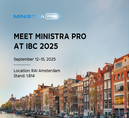 Meet Ministra PRO at IBC...